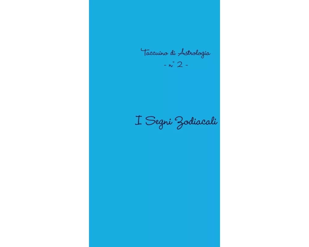 Taccuino 2 - I segni Zodiacali