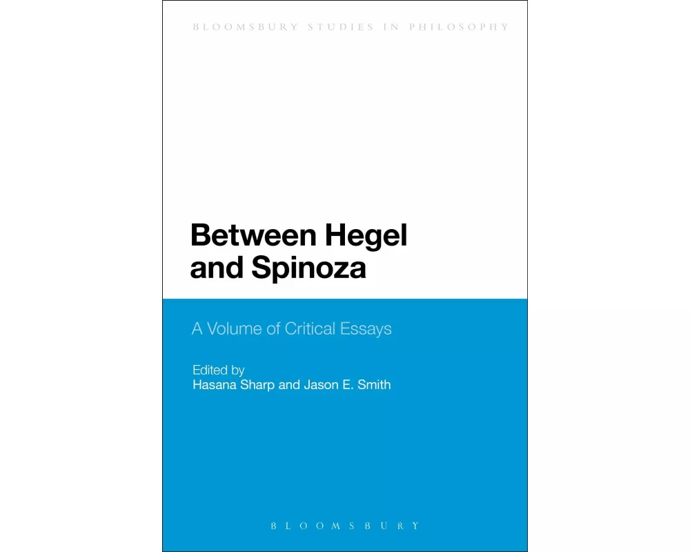 Between Hegel and Spinoza