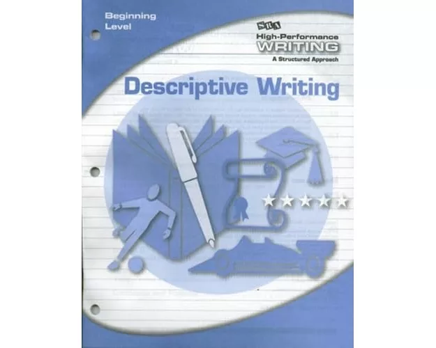 High-Performance Writing Beginning Level, Descriptive Writing