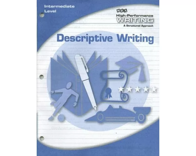High-Performance Writing Intermediate Level, Descriptive Writing