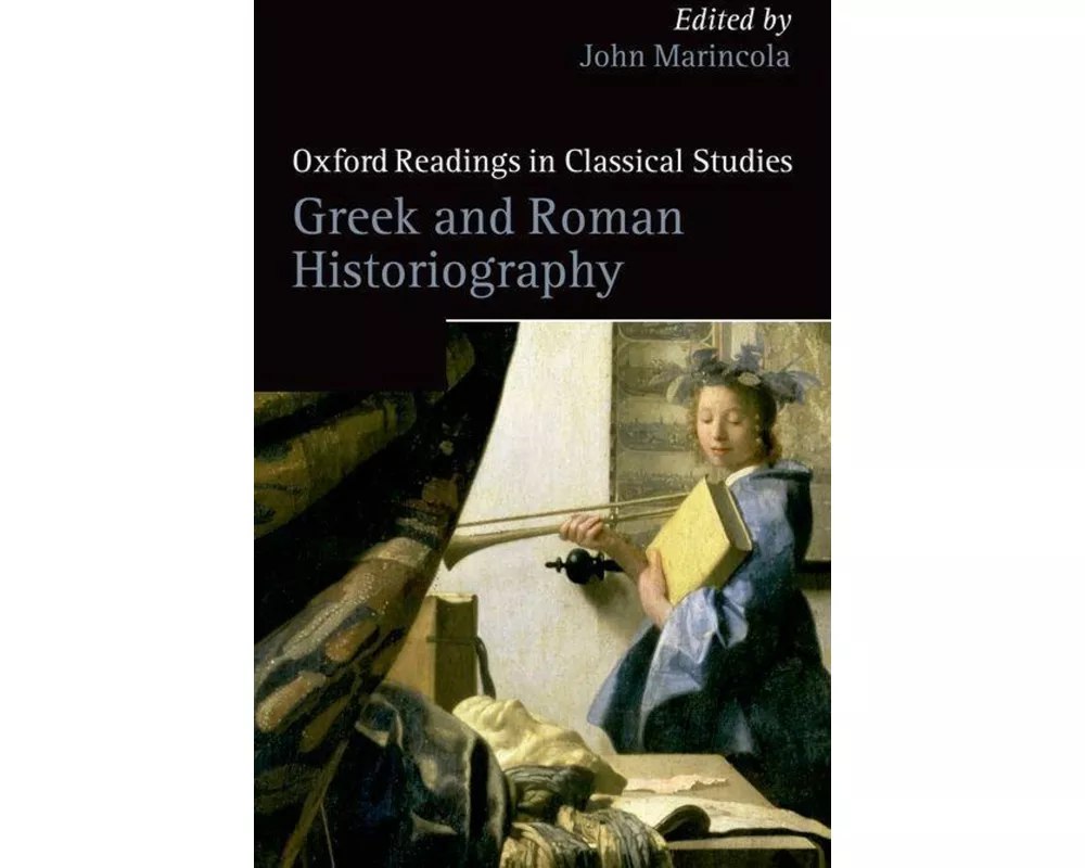 Greek and Roman Historiography