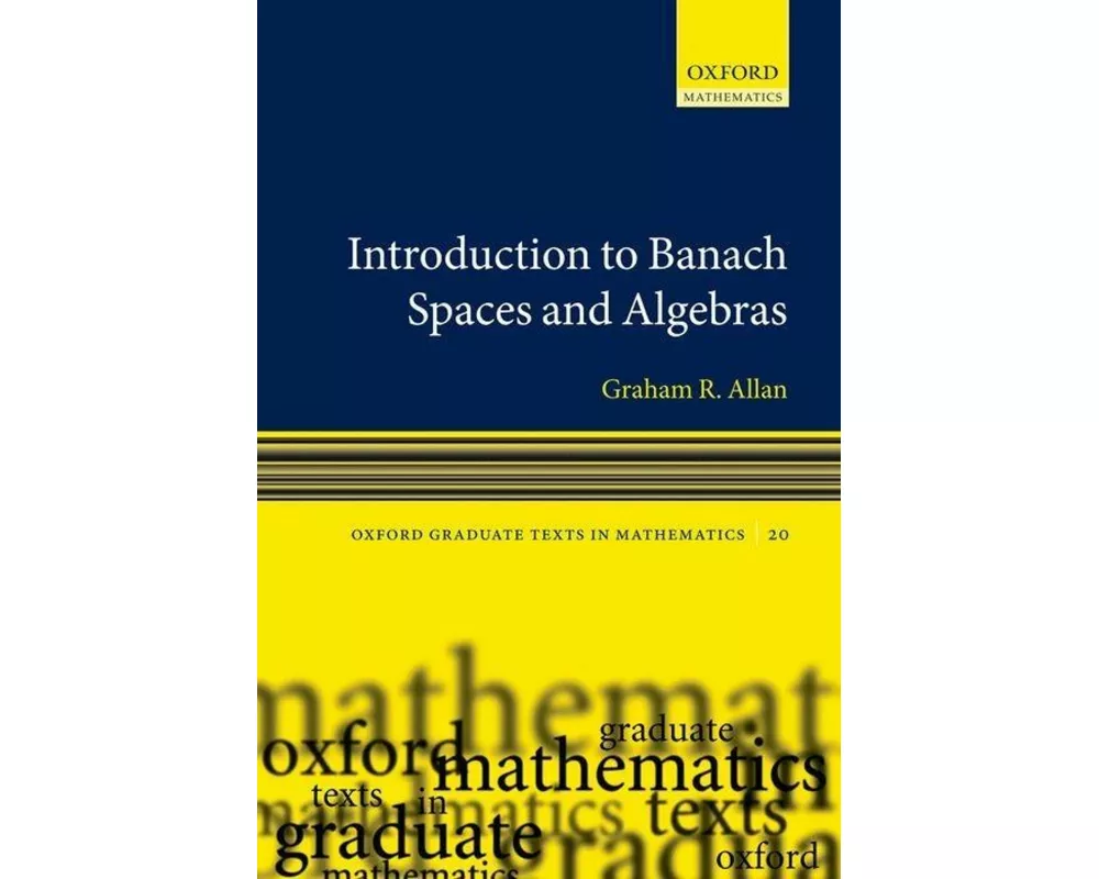 Introduction to Banach Spaces and Algebras
