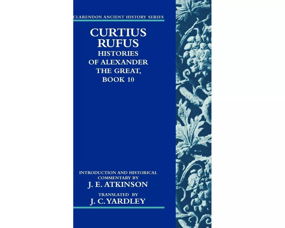 Curtius Rufus, Histories of Alexander the Great, Book 10