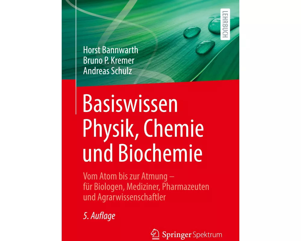 Basiswissen Physik, Chemie und Biochemie