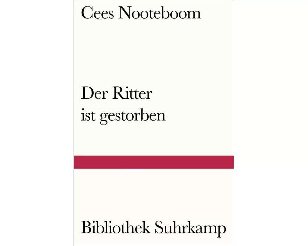 Der Ritter ist gestorben