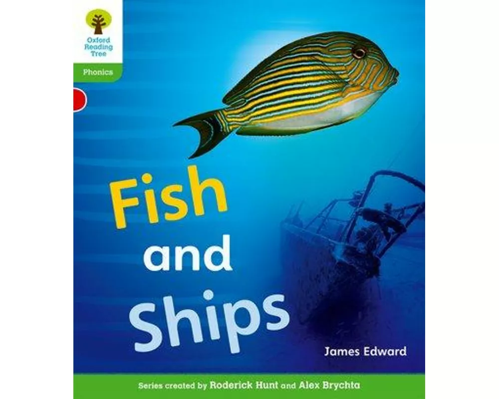 Oxford Reading Tree: Level 2: Floppy's Phonics Non-Fiction: Fish and Ships