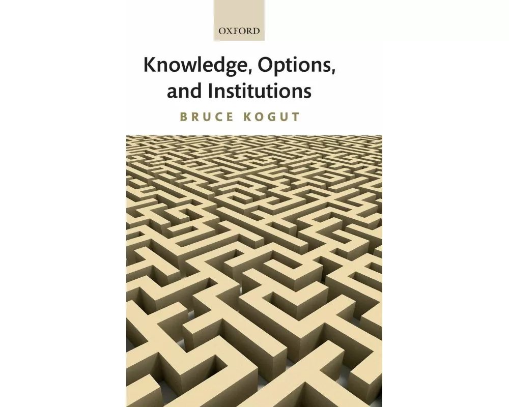 Knowledge, Options, and Institutions