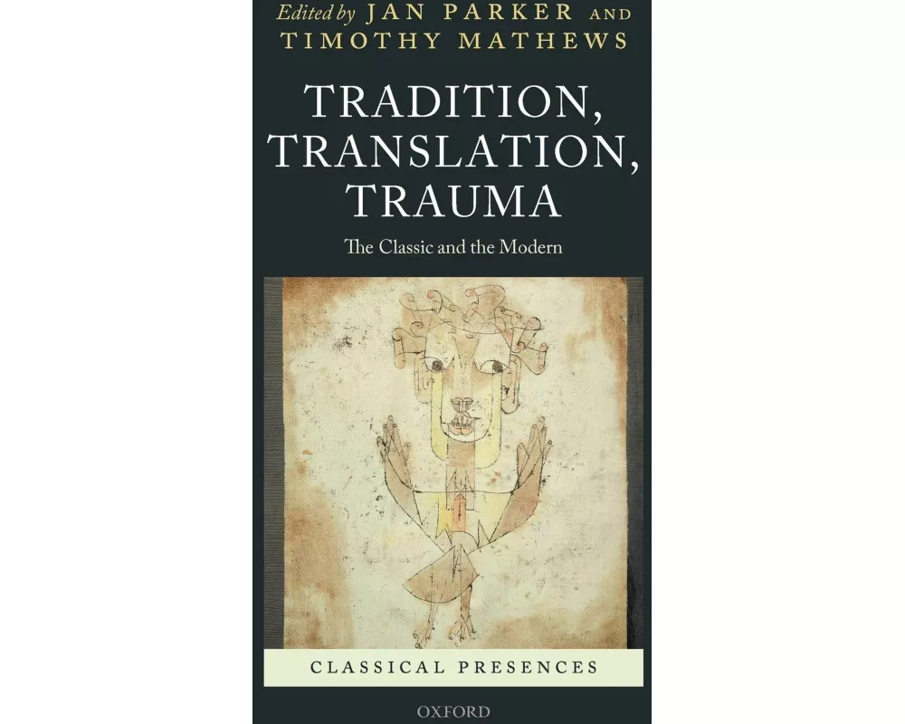Tradition, Translation, Trauma