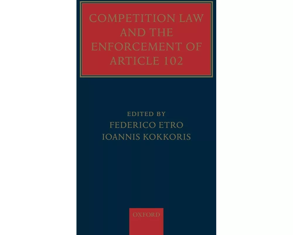 Competition Law and the Enforcement of Article 102