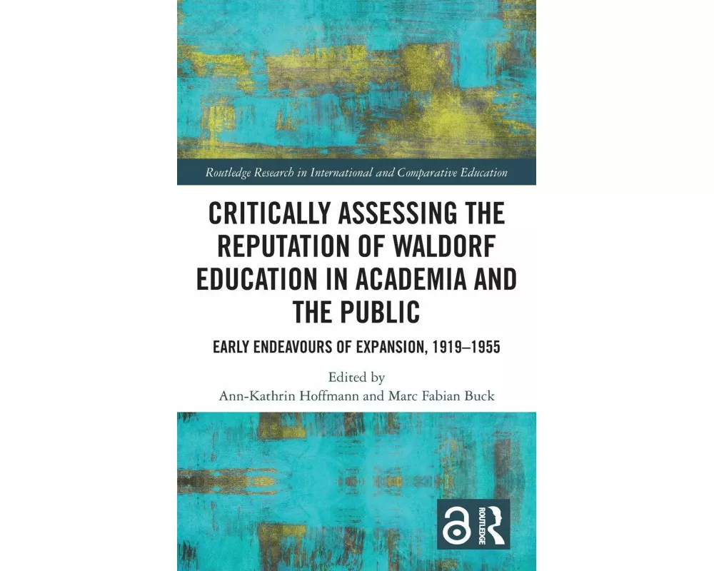 Critically Assessing the Reputation of Waldorf Education in Academia and the Public: Early Endeavours of Expansion, 1919–1955