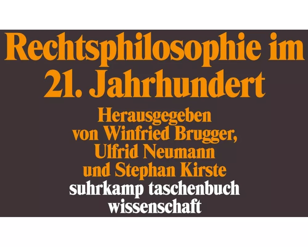 Rechtsphilosophie im 21. Jahrhundert