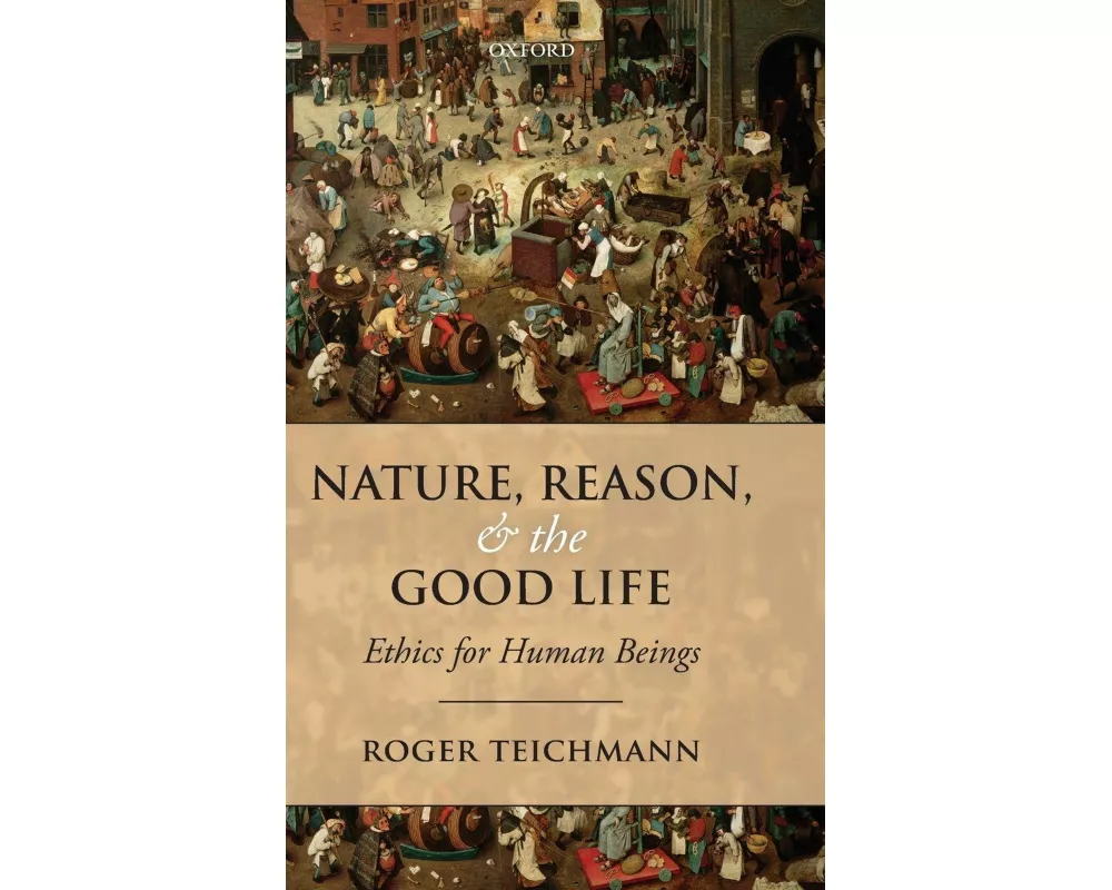 Nature, Reason, and the Good Life
