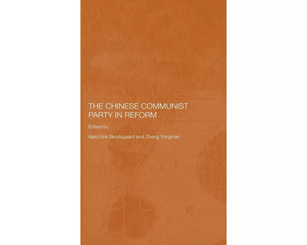 The Chinese Communist Party in Reform