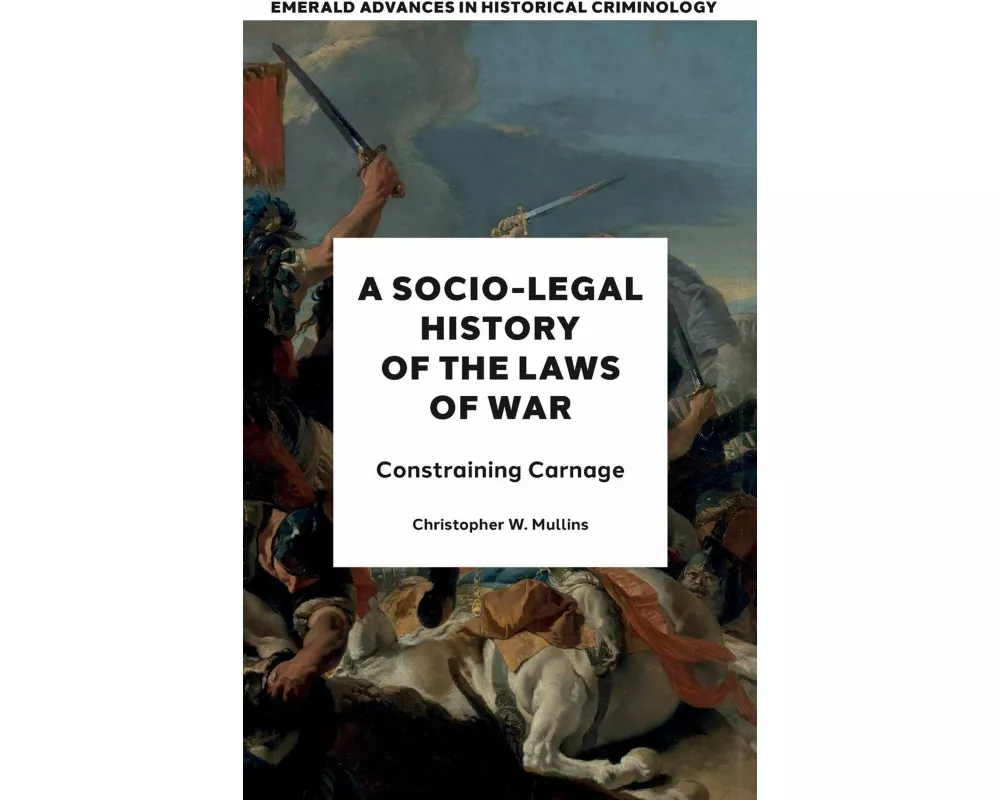 A Socio-Legal History of the Laws of War