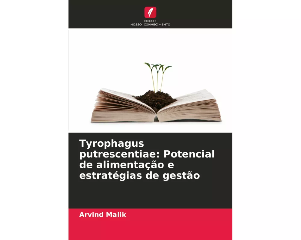 Tyrophagus putrescentiae: Potencial de alimentação e estratégias de gestão