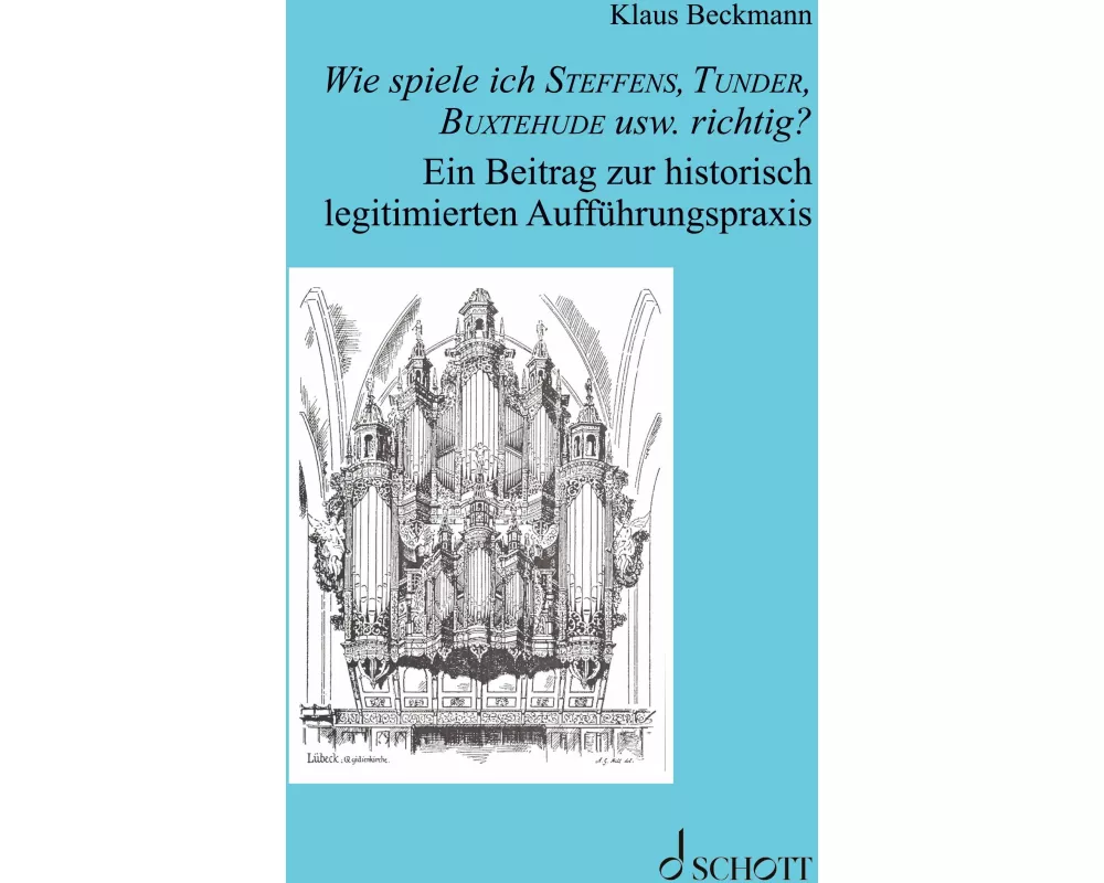 Wie spiele ich Steffens, Tunder, Buxtehude usw. richtig?