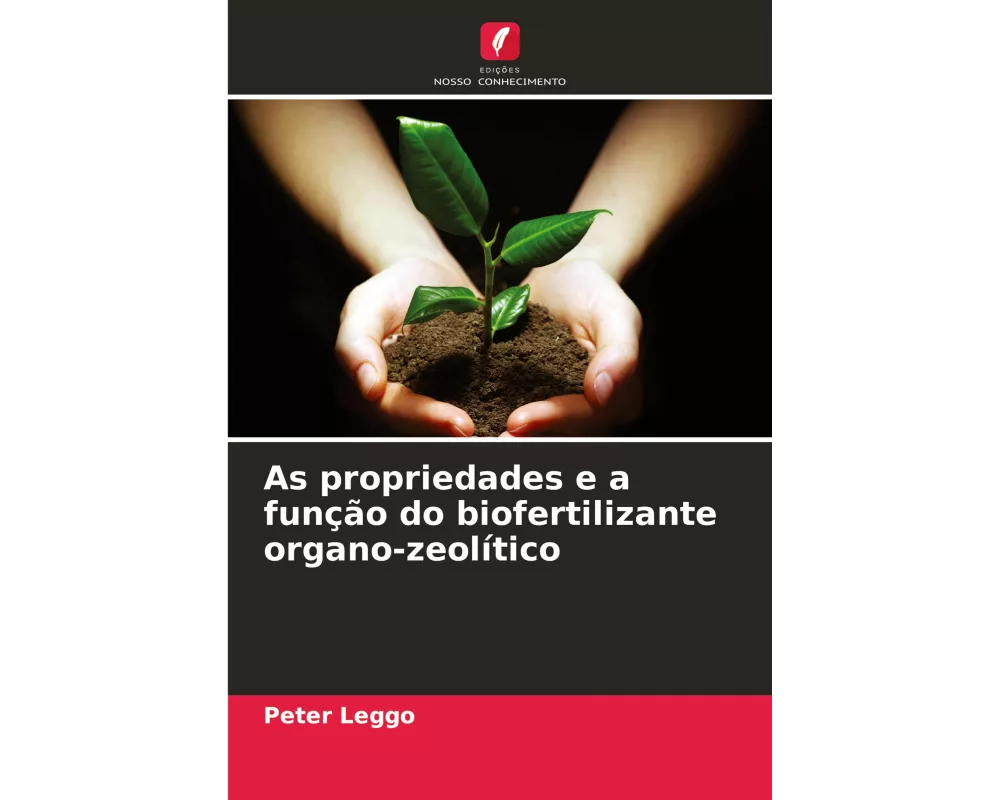 As propriedades e a função do biofertilizante organo-zeolítico