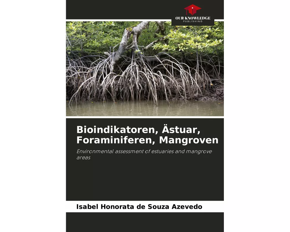Bioindikatoren, Ästuar, Foraminiferen, Mangroven