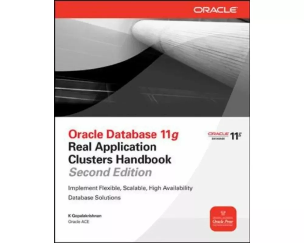Oracle Database 11g Oracle Real Application Clusters Handbook