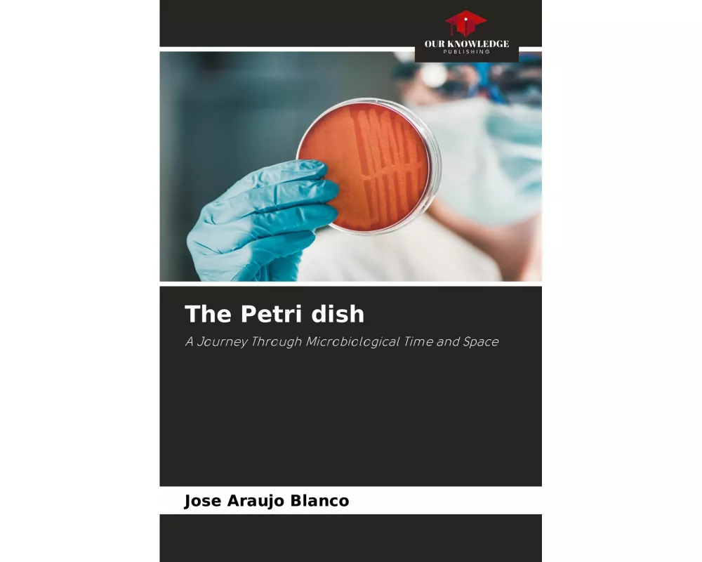 The Petri dish