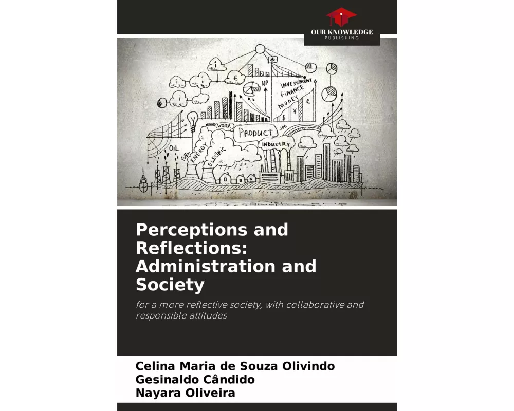 Perceptions and Reflections: Administration and Society