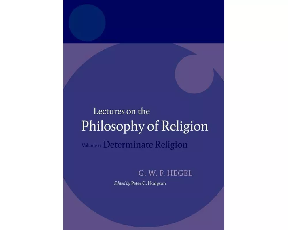 Hegel: Lectures on the Philosophy of Religion