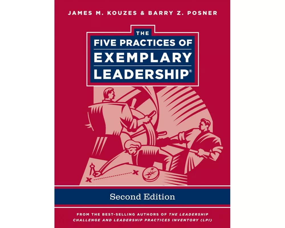 The Five Practices of Exemplary Leadership