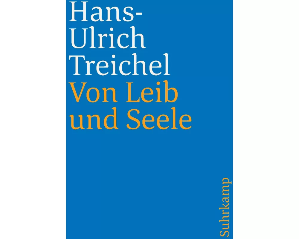 Von Leib und Seele