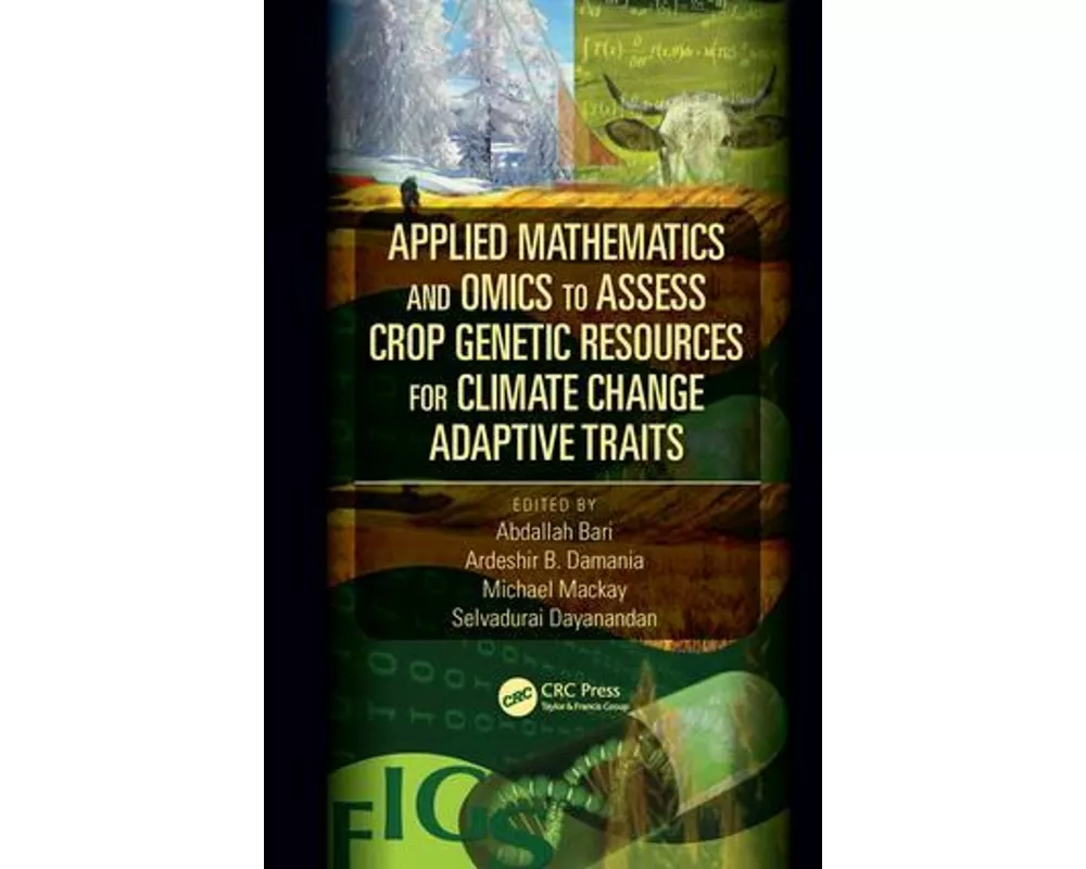 Applied Mathematics and Omics to Assess Crop Genetic Resources for Climate Change Adaptive Traits