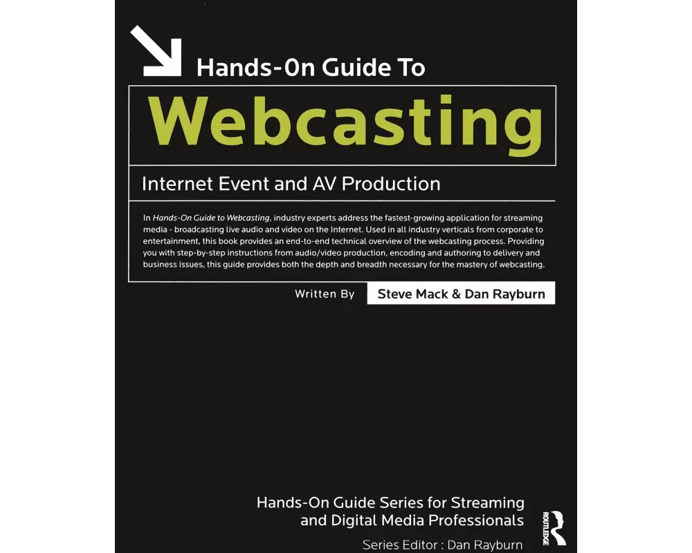 Hands-On Guide to Webcasting