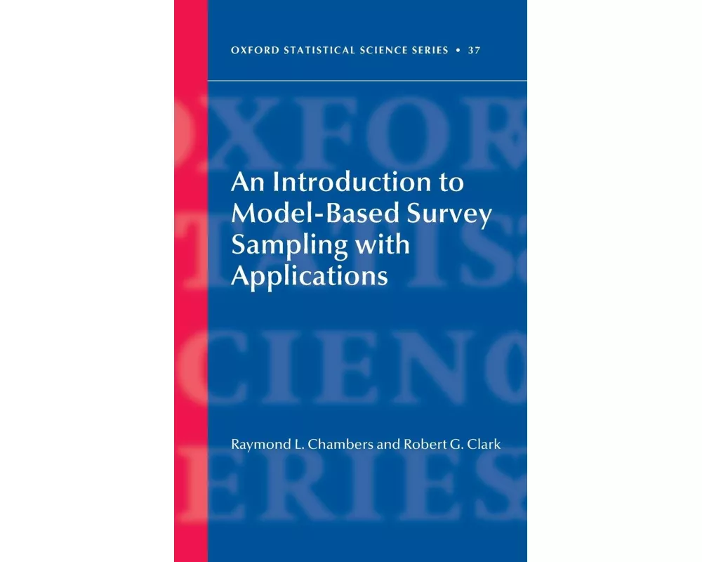 An Introduction to Model-Based Survey Sampling with Applications