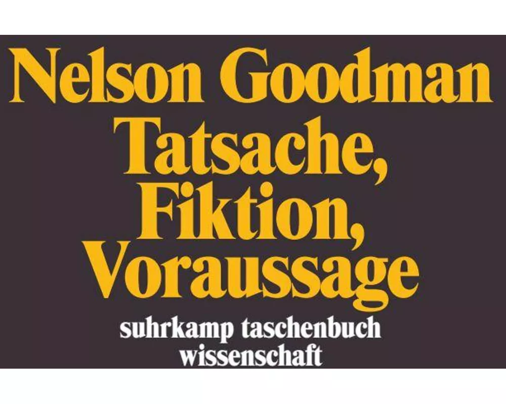 Tatsache, Fiktion, Voraussage