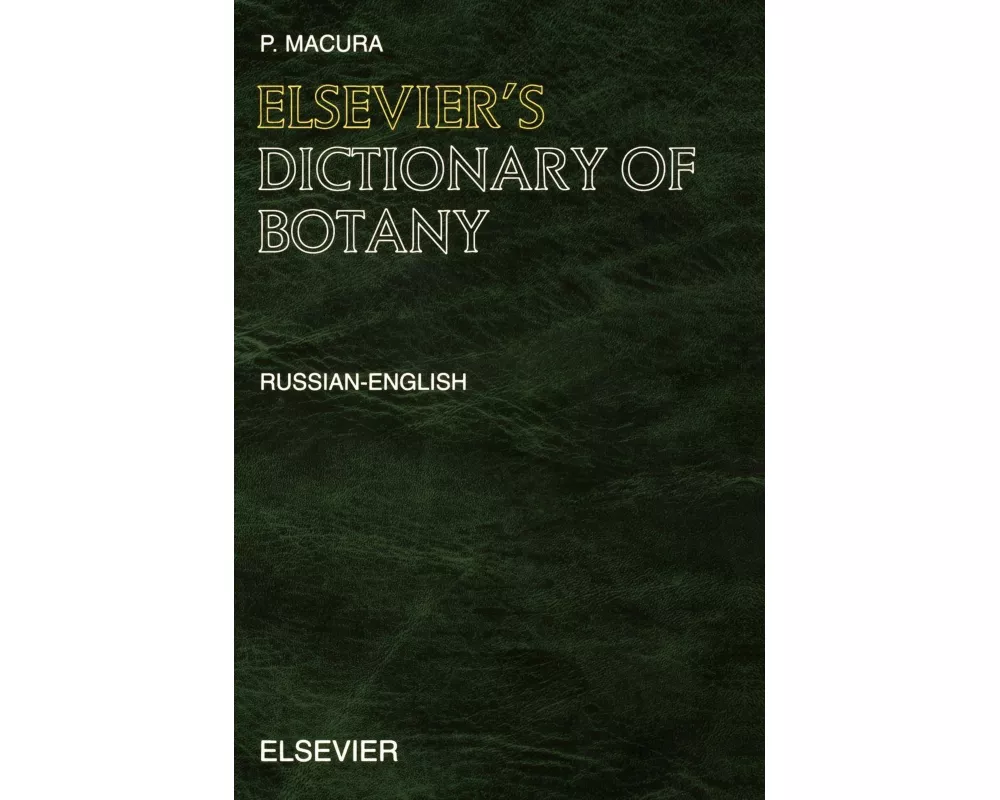 Elsevier's Dictionary of Botany
