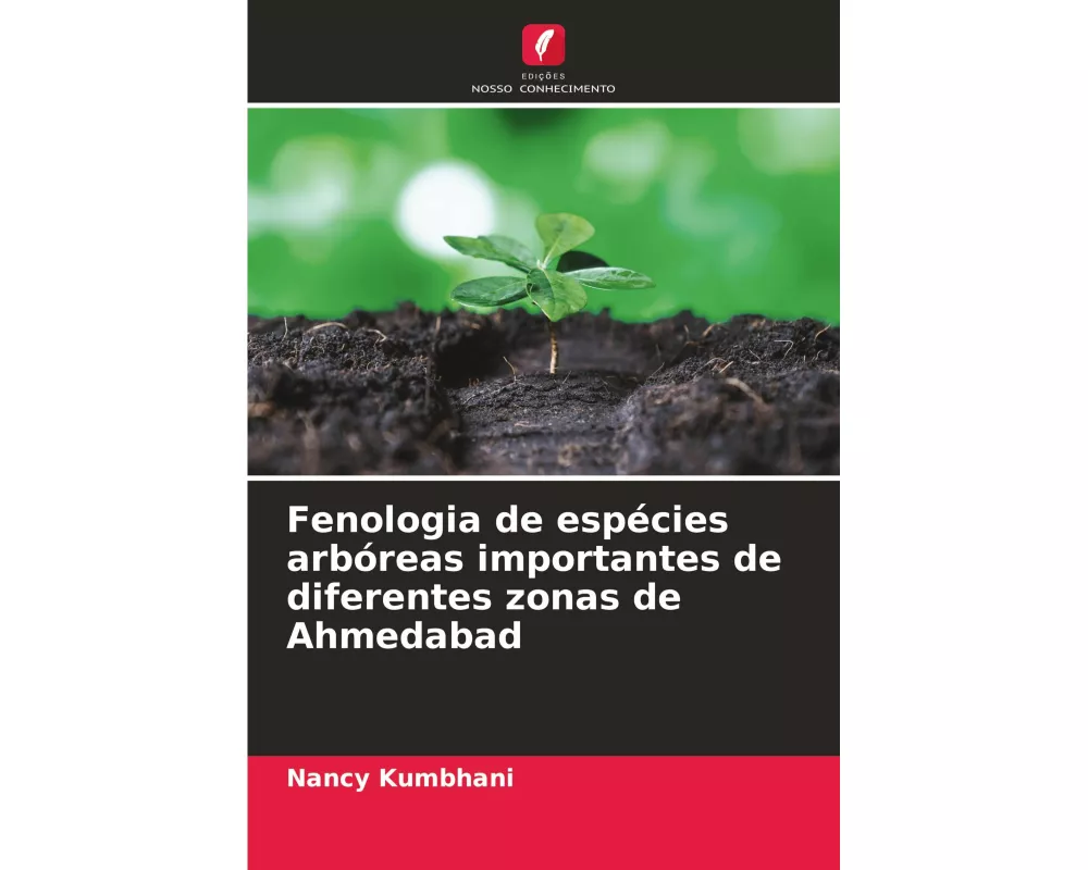 Fenologia de espécies arbóreas importantes de diferentes zonas de Ahmedabad