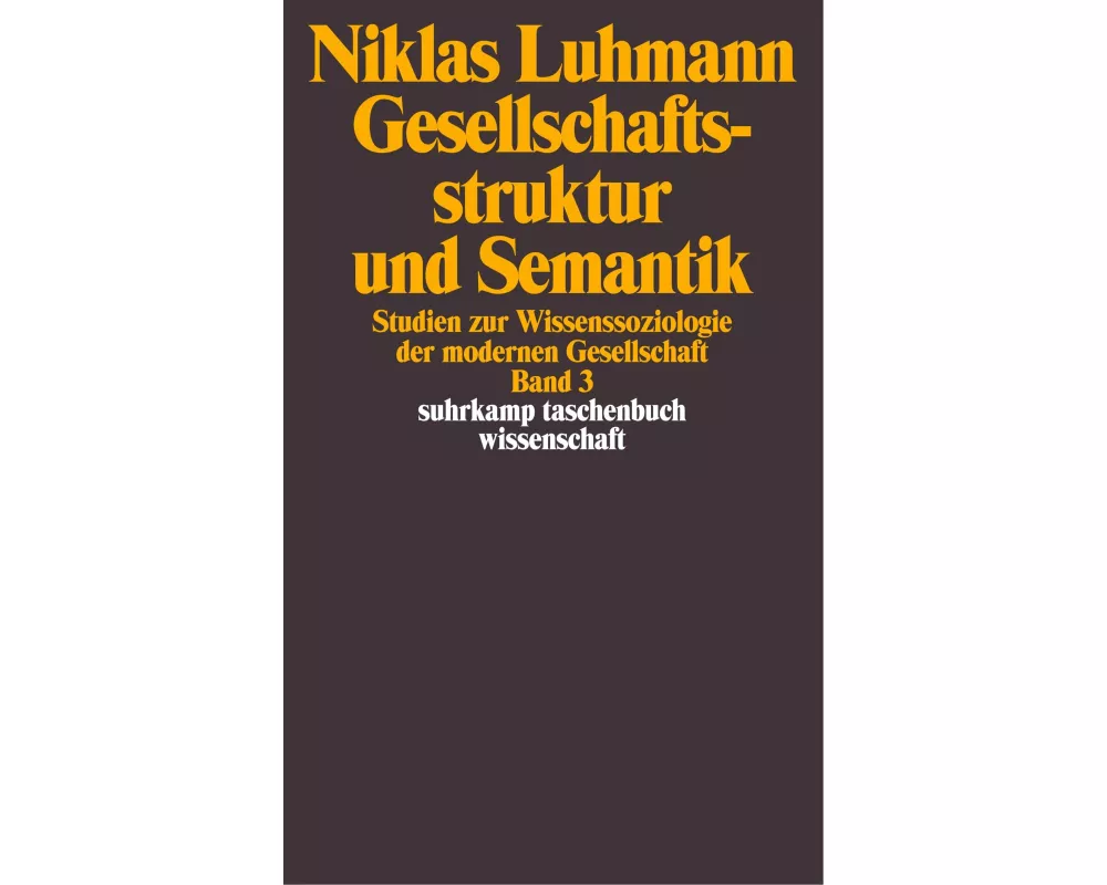 Gesellschaftsstruktur und Semantik