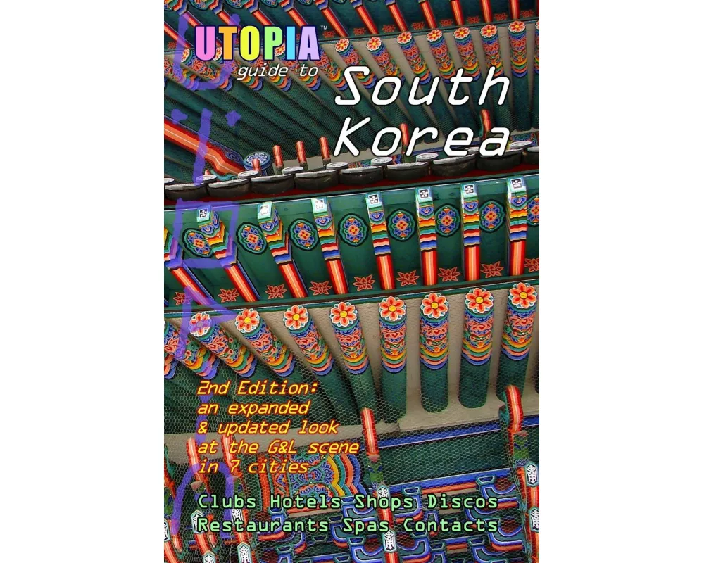 Utopia Guide to South Korea (2nd Edition)