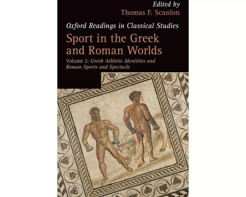 Sport in the Greek and Roman Worlds: Volume 2
