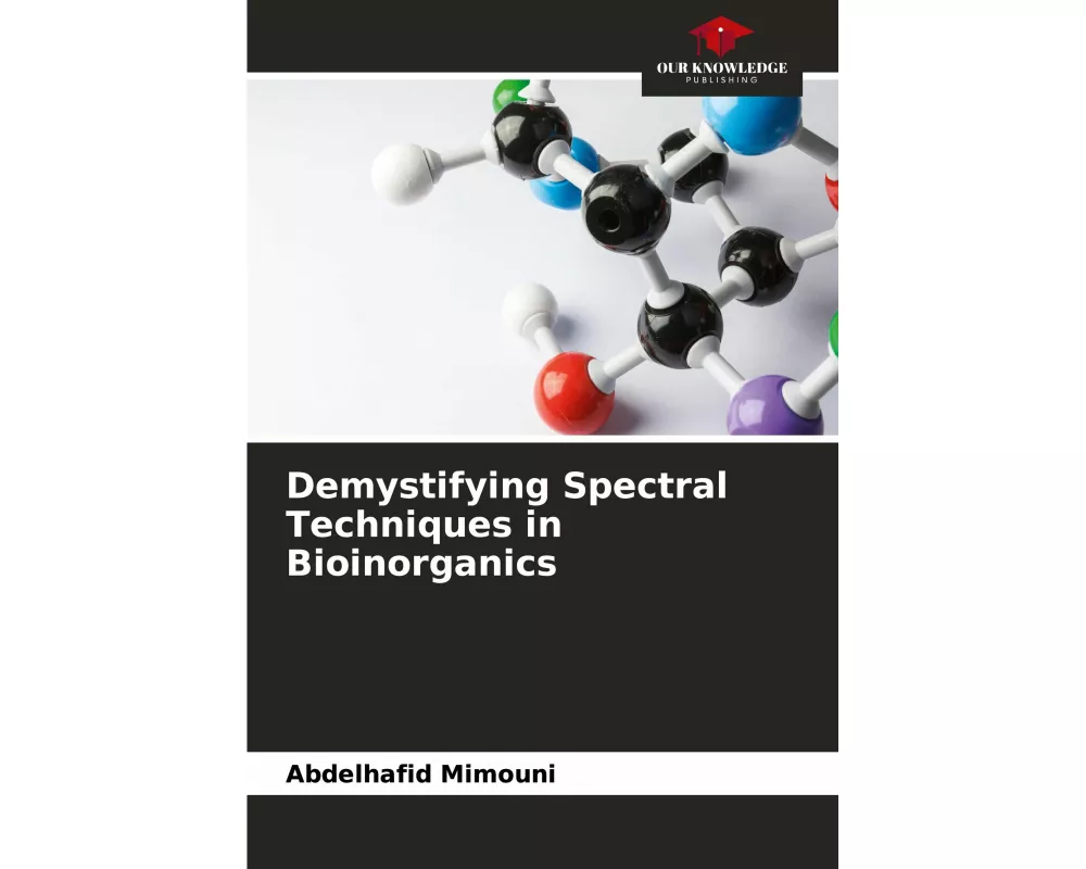 Demystifying Spectral Techniques in Bioinorganics
