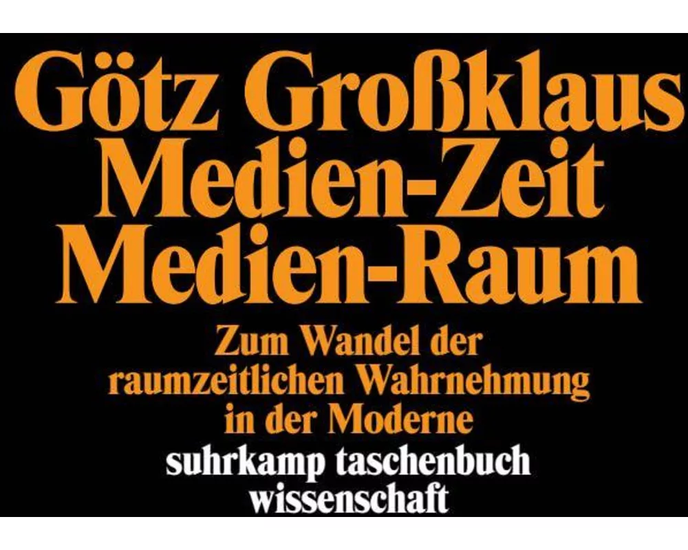 Medien-Zeit, Medien-Raum