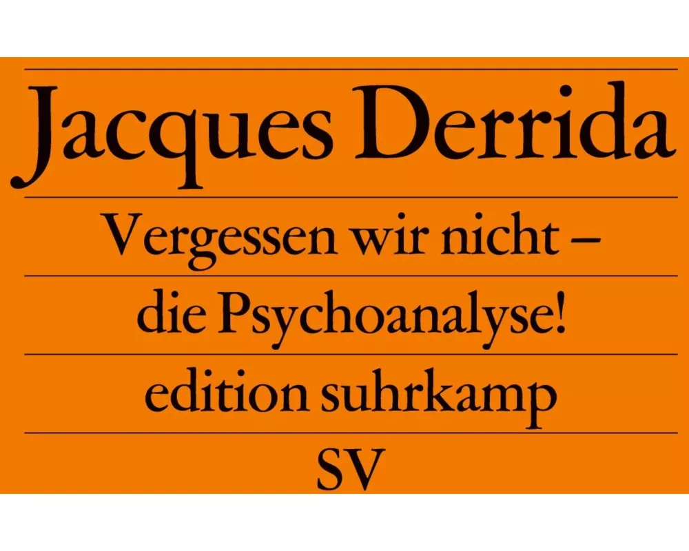 Vergessen wir nicht – die Psychoanalyse!