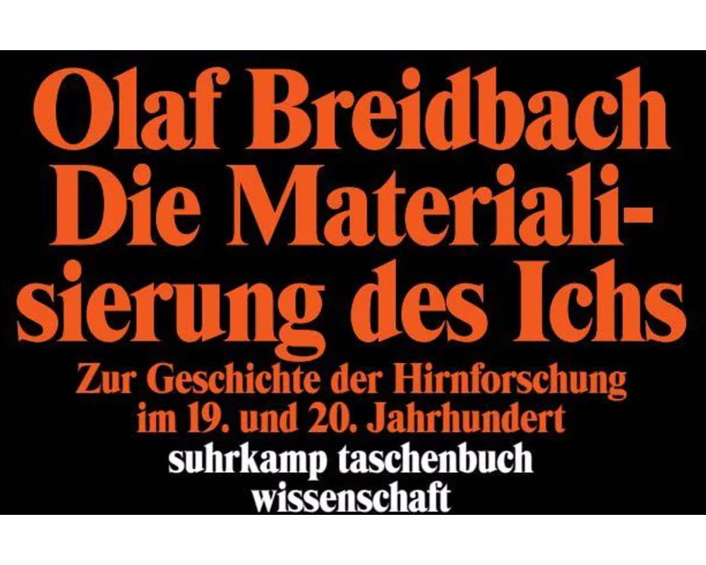 Die Materialisierung des Ichs