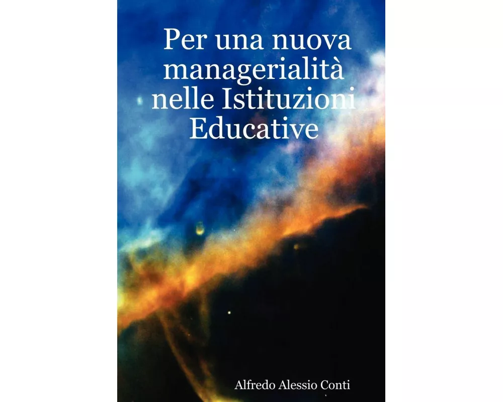 Per una nuova managerialità nelle Istituzioni Educative