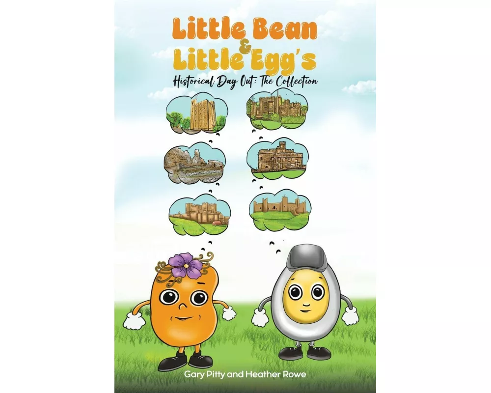 Little Bean and Little Egg's Historical Day Out: The Collection