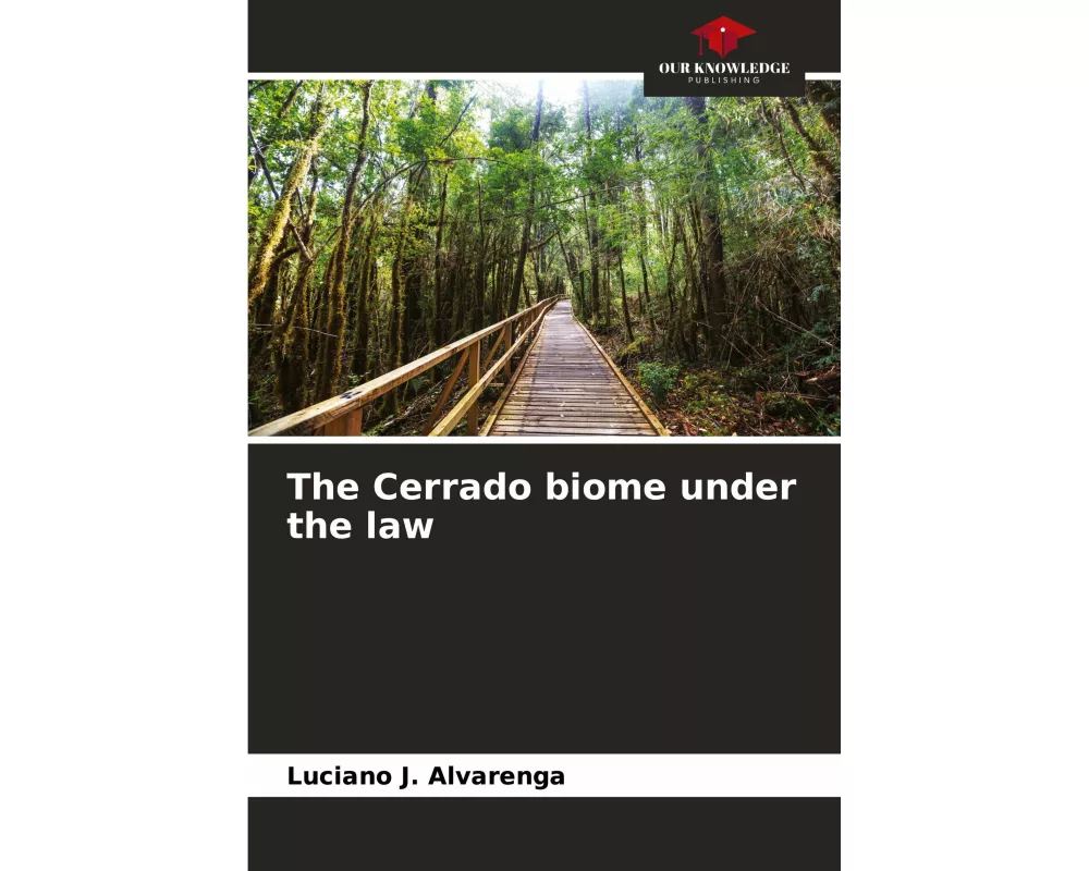The Cerrado biome under the law