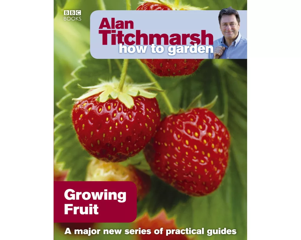Alan Titchmarsh How to Garden