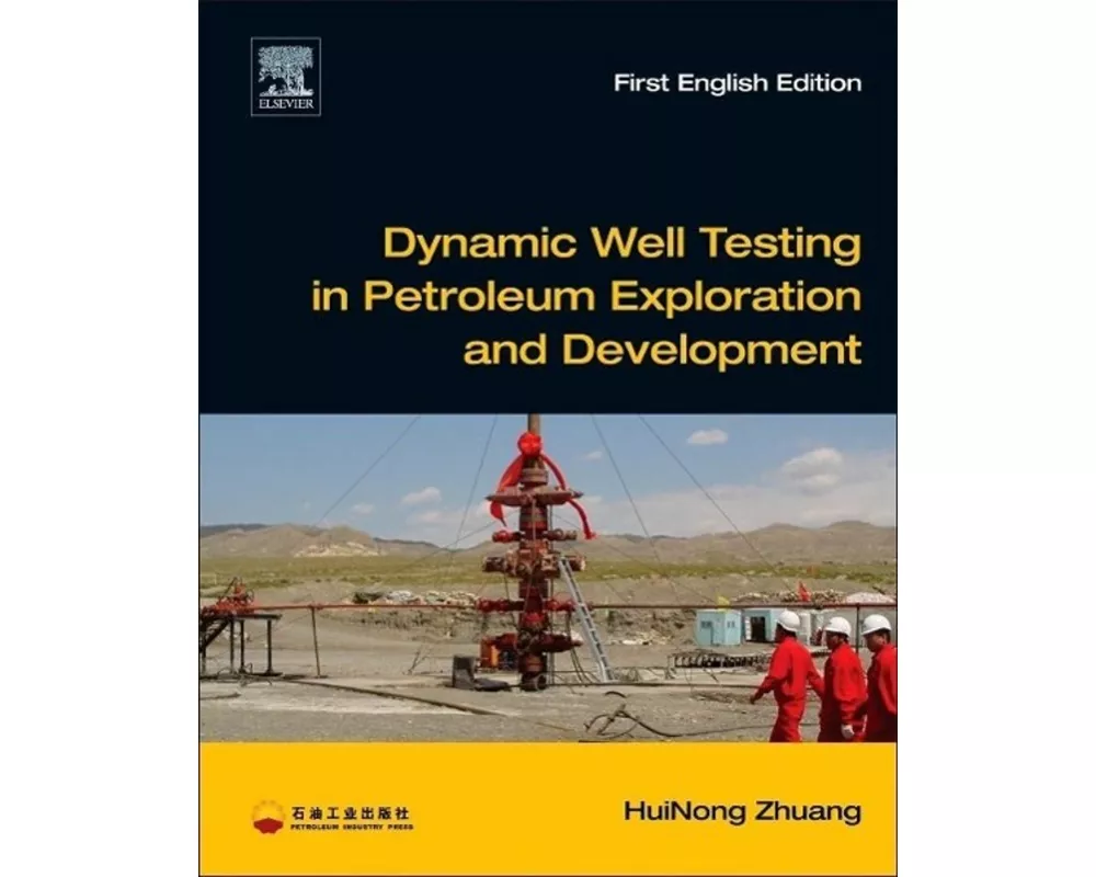 Dynamic Well Testing in Petroleum Exploration and Development
