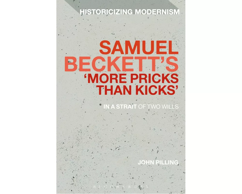 Samuel Beckett's 'More Pricks Than Kicks'