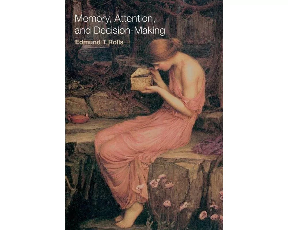 Memory, Attention, and Decision-Making