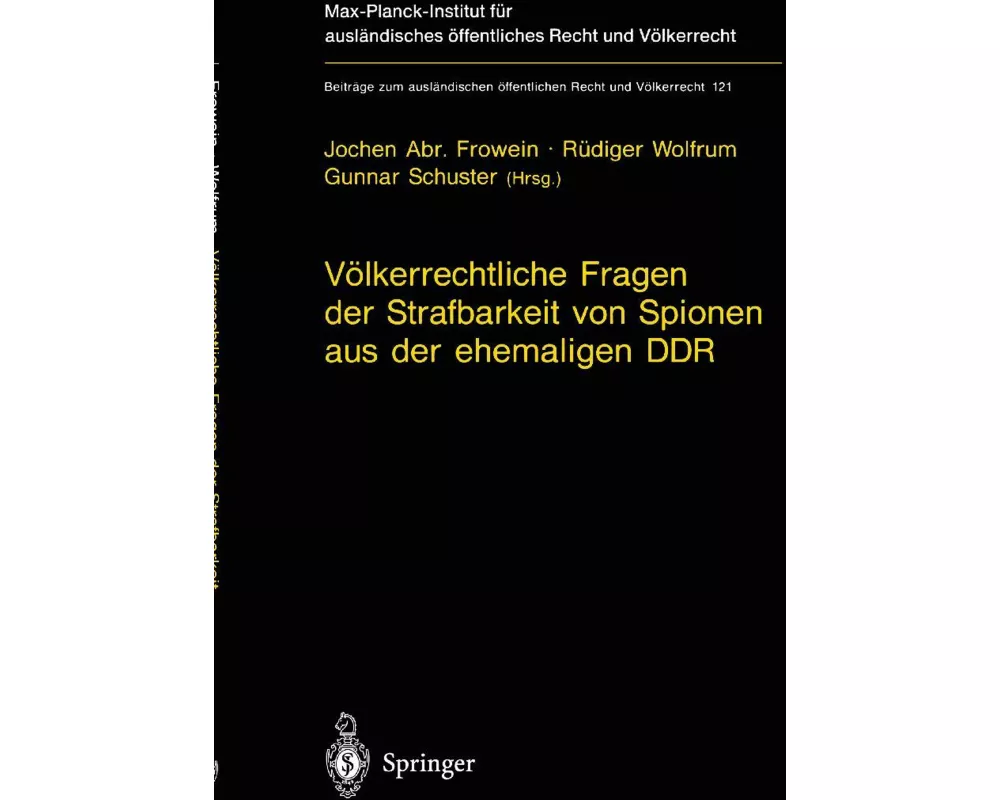 Völkerrechtliche Fragen der Strafbarkeit von Spionen aus der ehemaligen DDR