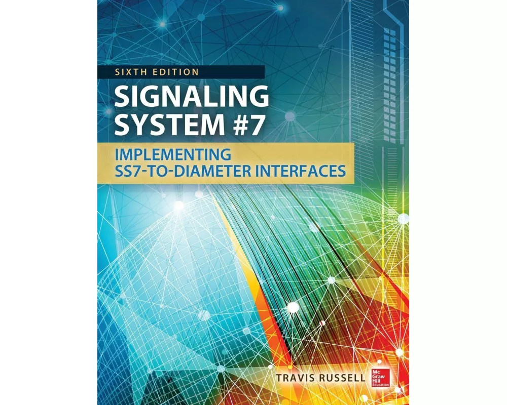 Signaling System #7, Sixth Edition